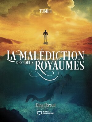 cover image of La Malédiction des Deux Royaumes--Tome I